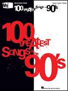 Vh1's 100 Greatest Songs of the '90s piano sheet music cover
